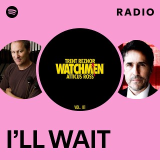 I’LL WAIT Radio | Spotify Playlist