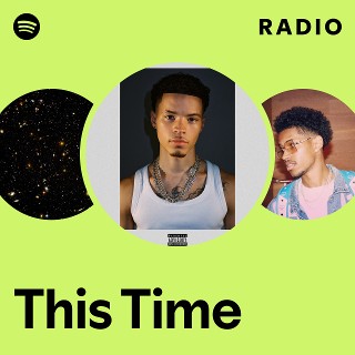This Time Radio Spotify Playlist