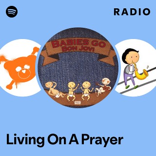 Living On A Prayer Radio | Spotify Playlist