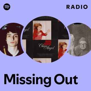Missing Out Radio | Spotify Playlist