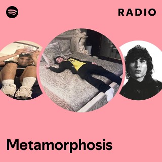 Metamorphosis Radio | Spotify Playlist