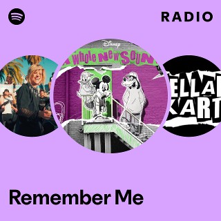 Remember Me Radio - playlist by Spotify | Spotify
