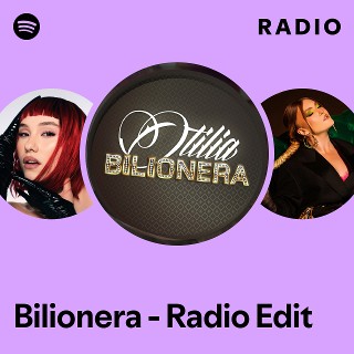 Bilionera - Radio Edit Radio | Spotify Playlist