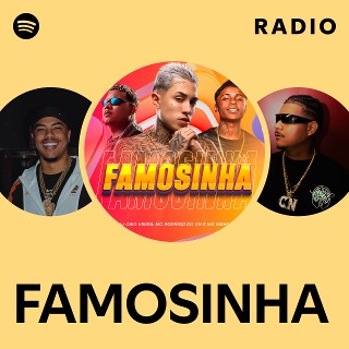 FAMOSINHA Radio | Spotify Playlist