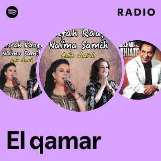 El qamar Radio | Spotify Playlist
