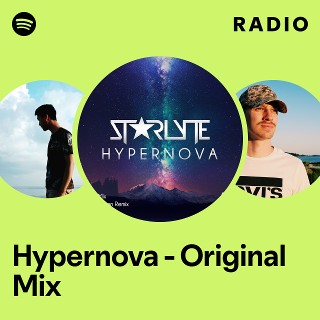 Hypernova - Original Mix Radio | Spotify Playlist