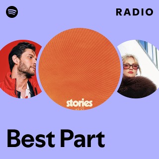 Best Part Radio | Spotify Playlist