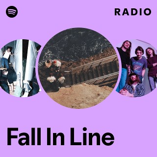 Fall In Line Radio | Spotify Playlist
