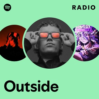 Outside Radio | Spotify Playlist