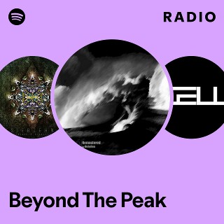 Beyond The Peak Radio | Spotify Playlist