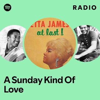 A Sunday Kind Of Love Radio | Spotify Playlist