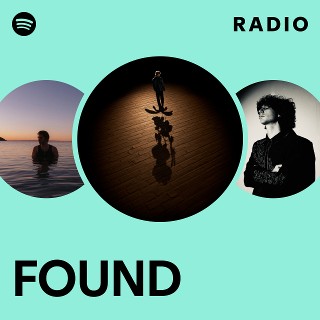 FOUND Radio | Spotify Playlist