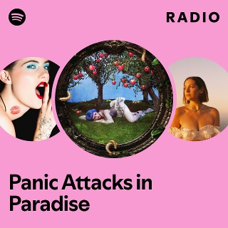 Panic Attacks in Paradise Radio | Spotify Playlist