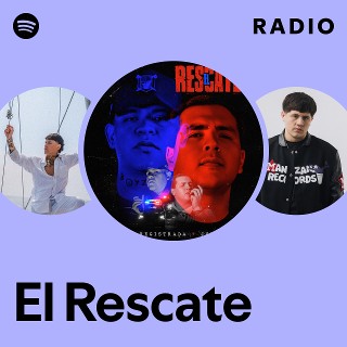 El Rescate Radio - playlist by Spotify | Spotify