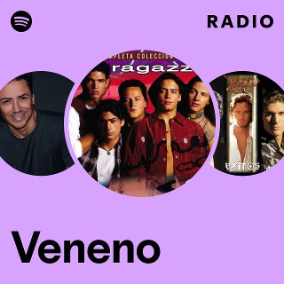 Veneno Radio | Spotify Playlist