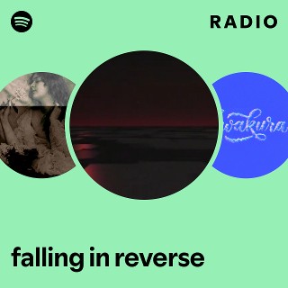 falling in reverse Radio | Spotify Playlist
