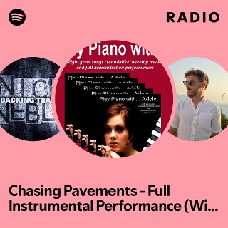 Chasing Pavements - Full Instrumental Performance (With Piano) Radio ...