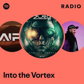 Into the Vortex Radio | Spotify Playlist