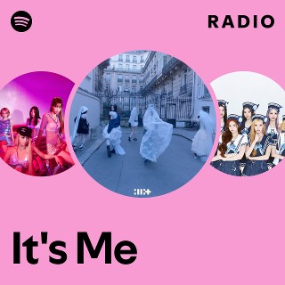It's Me Radio | Spotify Playlist