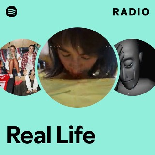 Real Life Radio | Spotify Playlist