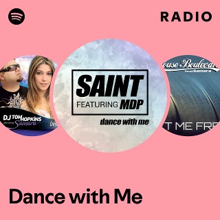 Dance with Me Radio | Spotify Playlist