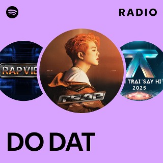 DO DAT Radio | Spotify Playlist