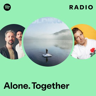 Alone. Together Radio