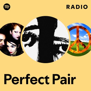 Perfect Pair Radio | Spotify Playlist