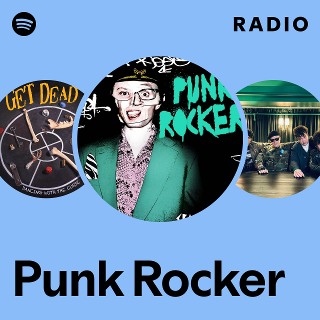 Punk Rocker Radio | Spotify Playlist