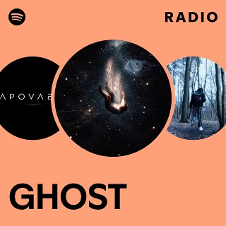 GHOST Radio | Spotify Playlist
