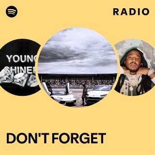 DON'T FORGET Radio | Spotify Playlist