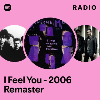 I Feel You - 2006 Remaster Radio - playlist by Spotify | Spotify