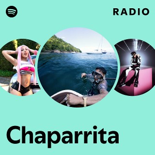 Chaparrita Radio | Spotify Playlist