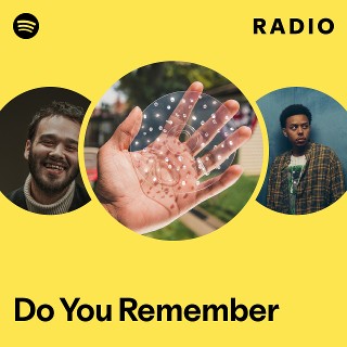 Do You Remember Radio | Spotify Playlist
