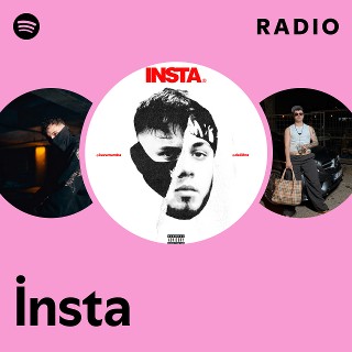 İnsta Radio | Spotify Playlist