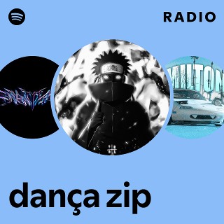 dança zip Radio Spotify Playlist