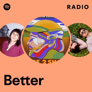 Better Radio | Spotify Playlist