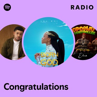Congratulations Radio | Spotify Playlist