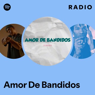 Amor De Bandidos Radio