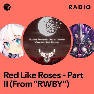 Red Like Roses - Part II (From 