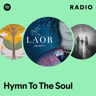 Hymn To The Soul Radio | Spotify Playlist