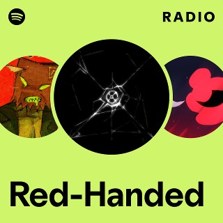 Red-Handed Radio | Spotify Playlist