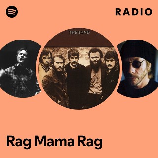 Rag Mama Rag Radio | Spotify Playlist