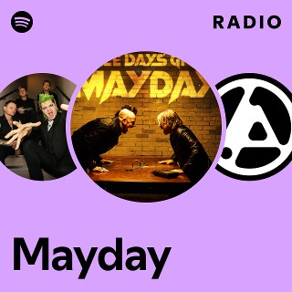 Mayday Radio - playlist by Spotify | Spotify