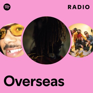 Overseas Radio | Spotify Playlist