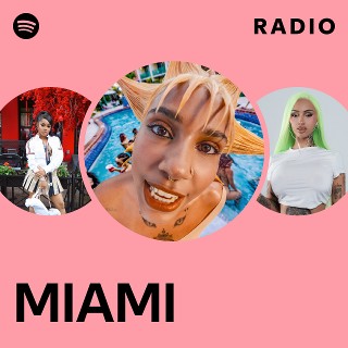 MIAMI Radio | Spotify Playlist