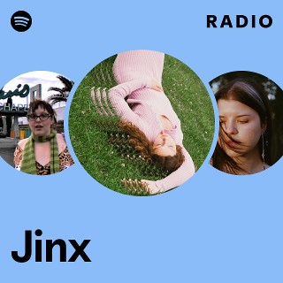 Jinx Radio | Spotify Playlist