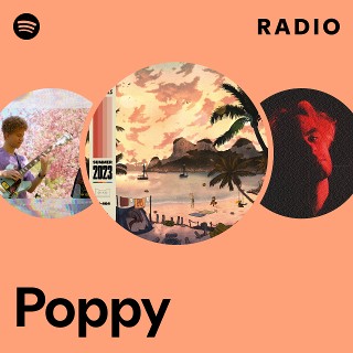 Poppy Radio | Spotify Playlist
