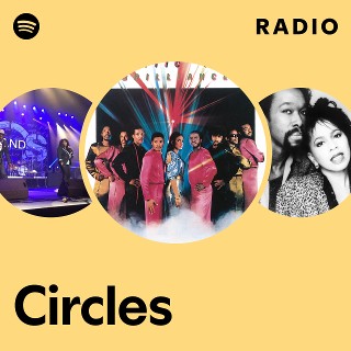 Circles Radio | Spotify Playlist