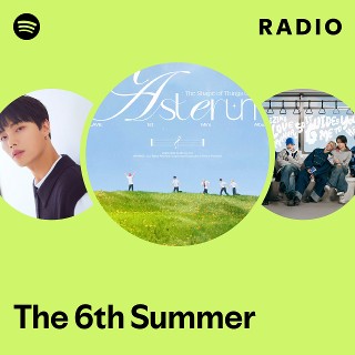 The 6th Summer Radio Spotify Playlist